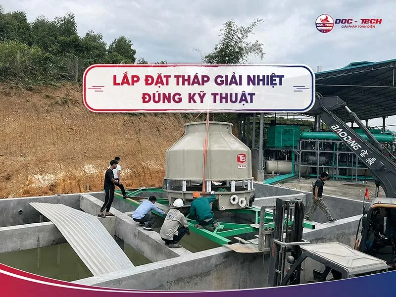 Cách lắp đặt tháp giải nhiệt đúng kỹ thuật, an toàn từ A - Z