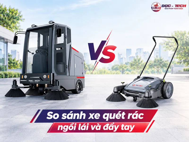 So sánh xe quét rác ngồi lái và đẩy tay: Nên chọn loại nào?