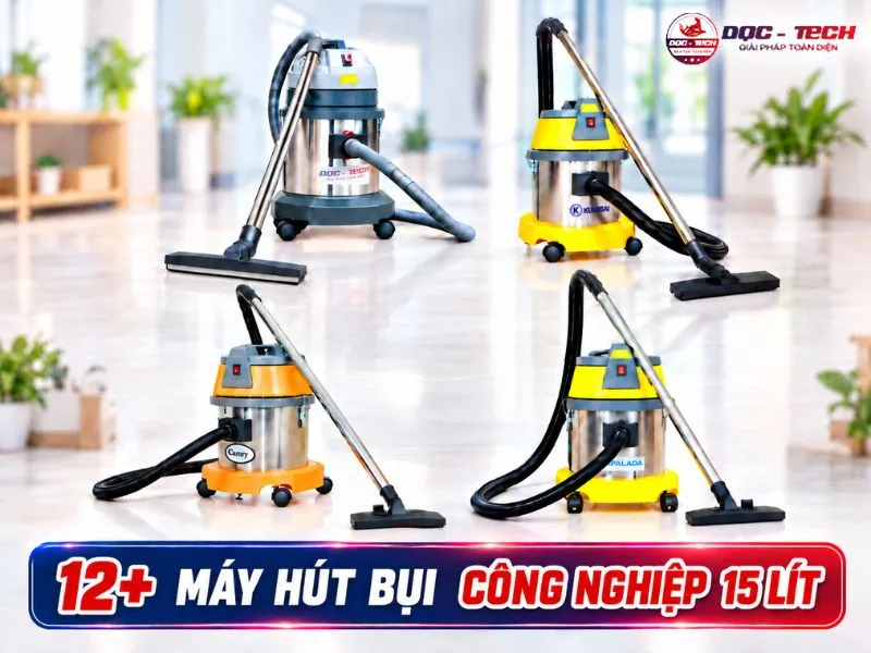 12+ Máy hút bụi công nghiệp 15 Lít giá rẻ, hút mạnh