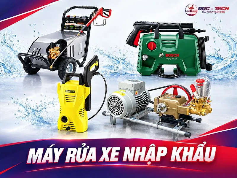Máy rửa xe nhập khẩu: Chính hãng, Bền bỉ, Hiệu suất cao