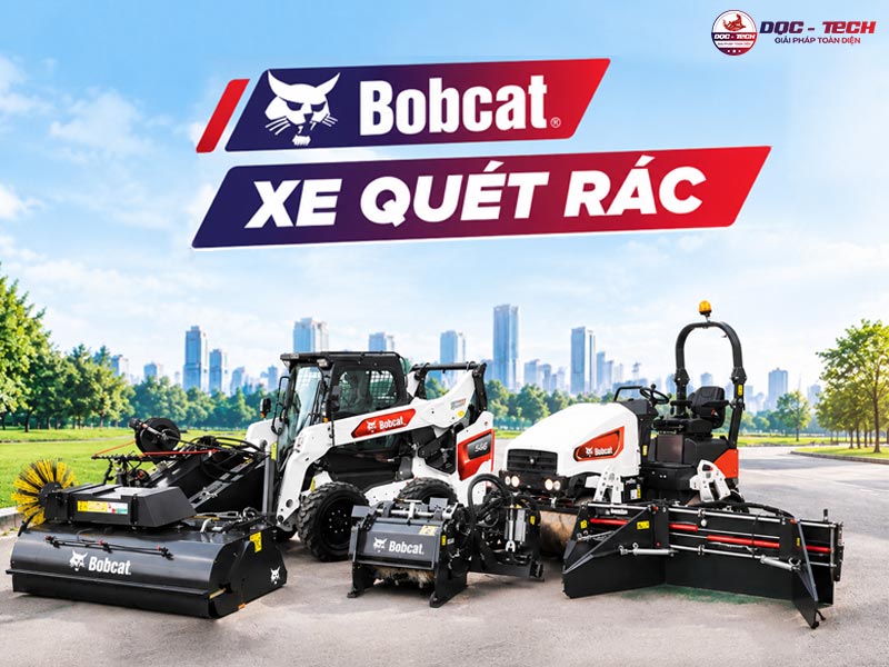 TOP 5 xe quét rác Bobcat: Đa năng - Mạnh mẽ