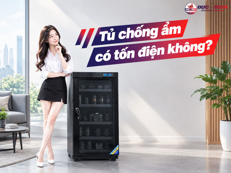 Tủ chống ẩm có tốn điện không? Mức tiêu thụ thực tế mỗi tháng