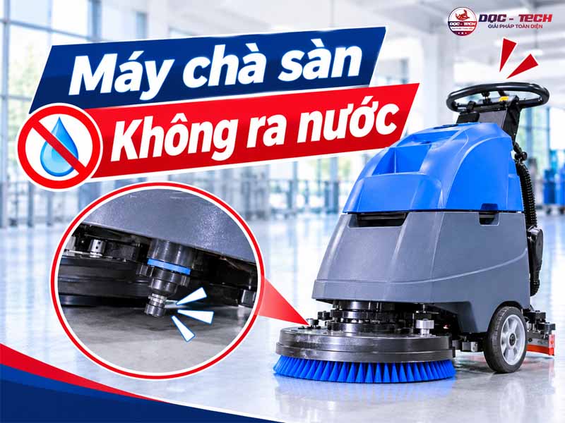 Thumbnail bài viết: Máy chà sàn không ra nước: 5 nguyên nhân - 3 bước khắc phục