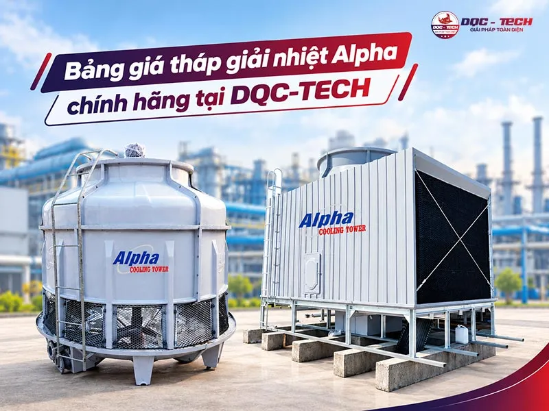 Bảng giá tháp giải nhiệt Alpha mới nhất