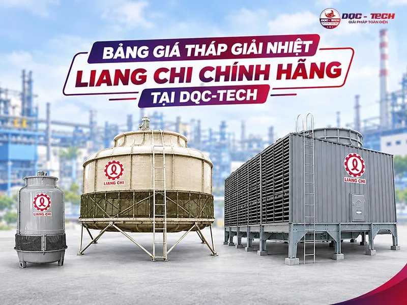 Bảng giá tháp giải nhiệt Liang Chi chính hãng
