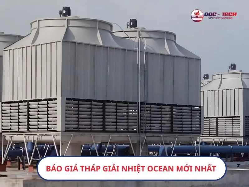Bảng giá tháp giải nhiệt Ocean mới nhất Bảng giá tháp giải nhiệt Ocean mới nhất