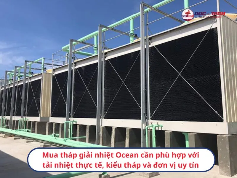 Kinh nghiệm chọn mua tháp hạ nhiệt Ocean Kinh nghiệm chọn mua tháp hạ nhiệt Ocean