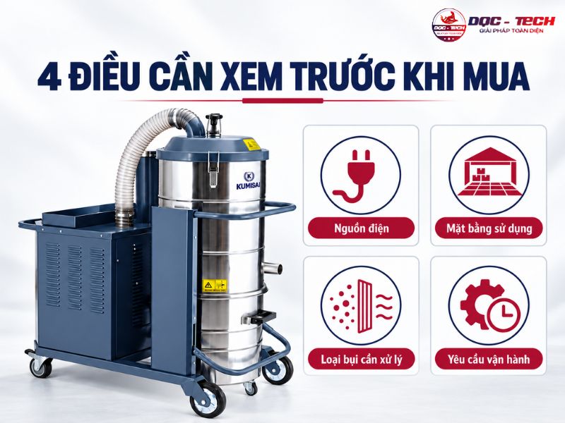 Khi mua máy hút bụi Kumisai KMS 75VZ cần kiểm tra nguồn điện, diện tích sử dụng