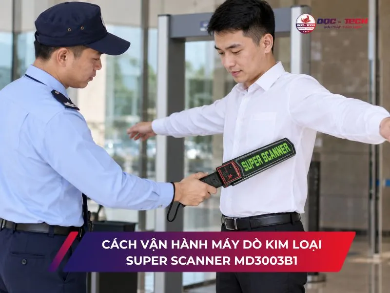 Cách vận hành máy rà kim loại Super Scanner MD3003B1