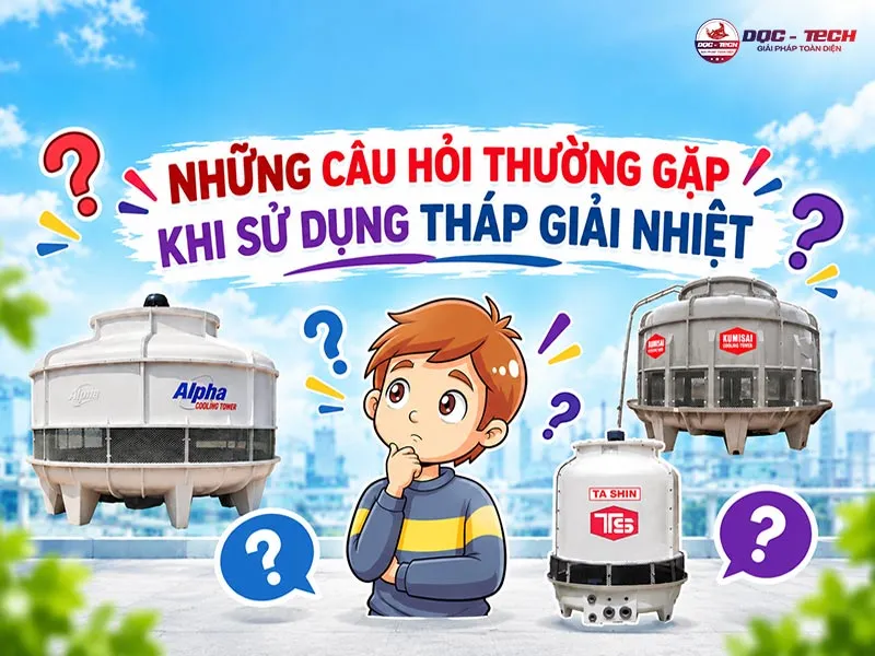 Các câu hỏi thường gặp khi mua tháp làm mát nươc