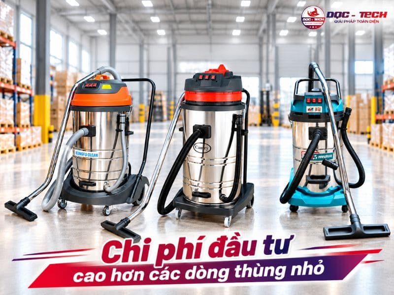 Chi phí đầu tư máy hút bụi công nghiệp 80L cao hơn dòng thùng nhỏ