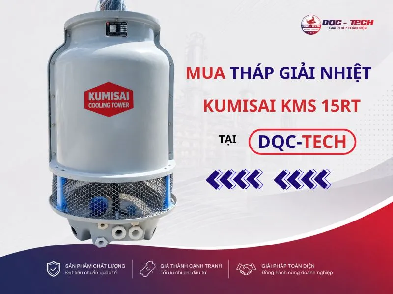 Mua tháp hạ nhiệt Kumisai KMS 15RT chính hãng, giá rẻ tại DQC-TECH