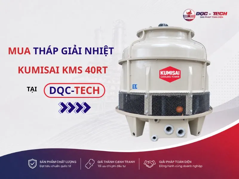DQC-TECH là địa chỉ uy tín phân phối tháp giải nhiệt Kumisai KMS 40RT