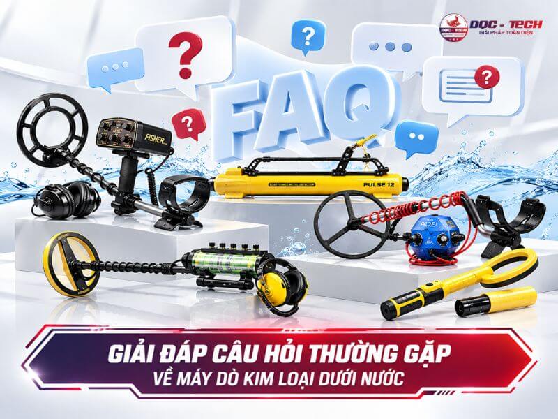 FAQ phổ biến về máy dò kim loại dưới nước