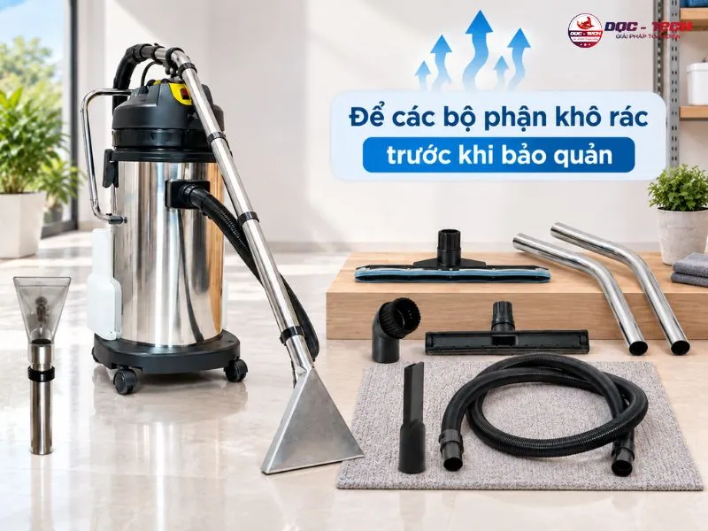 Để bộ phận máy khô ráo trước khi bảo quản