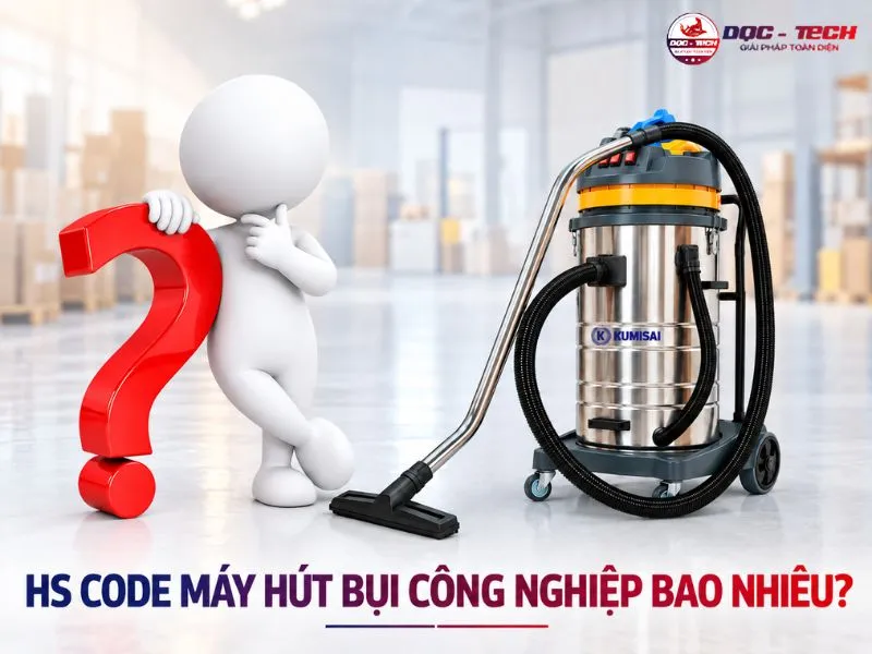 Mã HS máy hút bụi công nghiệp thuộc nhóm 85.08