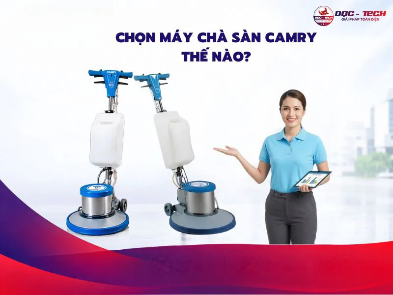 May-cha-san-Camry-cach-chon.jpg Máy chà sàn Camry cách chọn