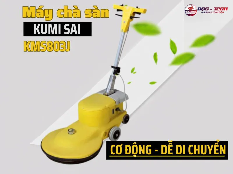 Máy chà sàn công nghiệp Kumisai KMS803J cơ động