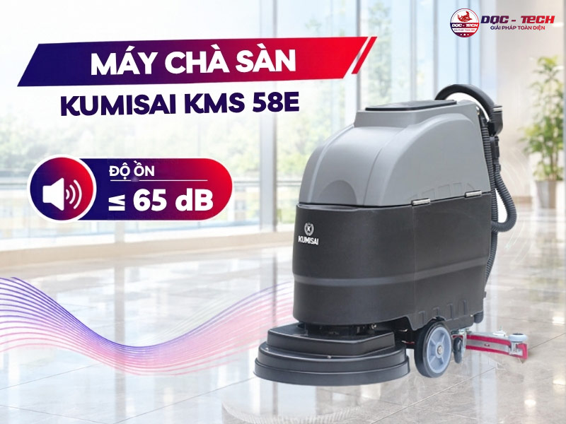 máy chà sàn độ ồn thấp Kumisai KMS 58E
