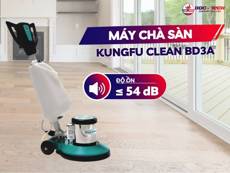 máy chà sàn độ ồn thấp Kungfu Clean BD3A