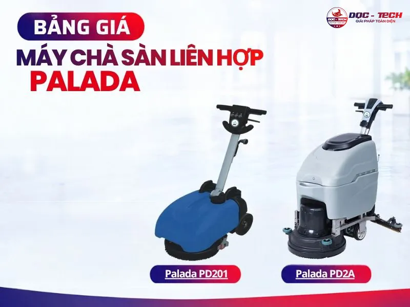 Máy chà sàn Palada: giá máy chà sàn liên hợp