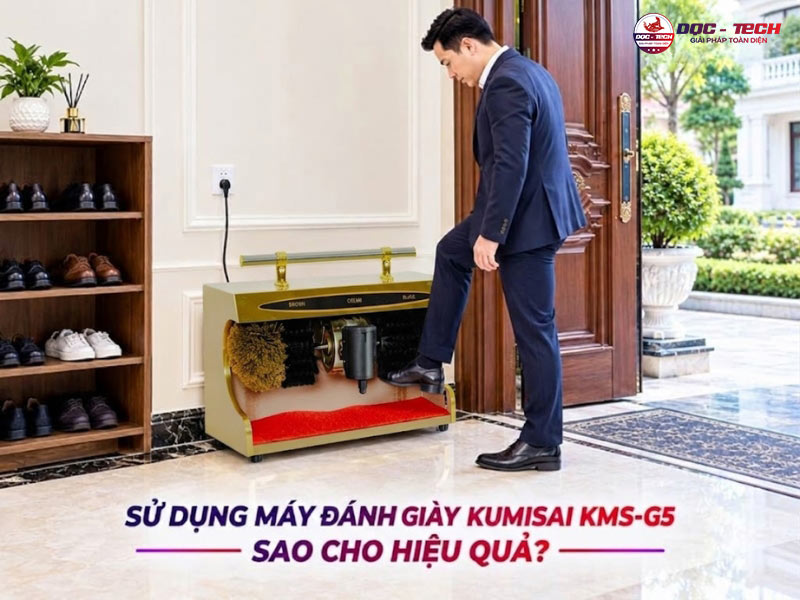 Cách sử dụng máy đánh giày Kumisai KMS-G5