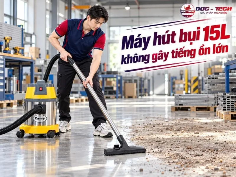 Máy hút bụi 15 lít không gây ồn