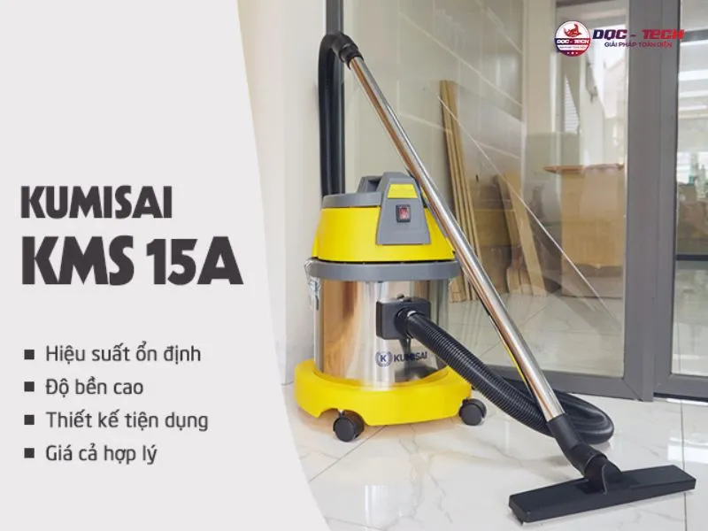 máy hút bụi công nghiệp Kumisai KMS 15A làm sạch mọi vết bẩn
