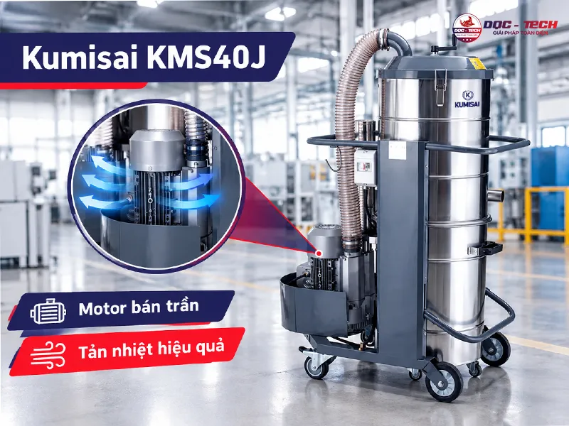 máy hút bụi công suất lớn Kumisai KMS40J sử dụng motor bán trần