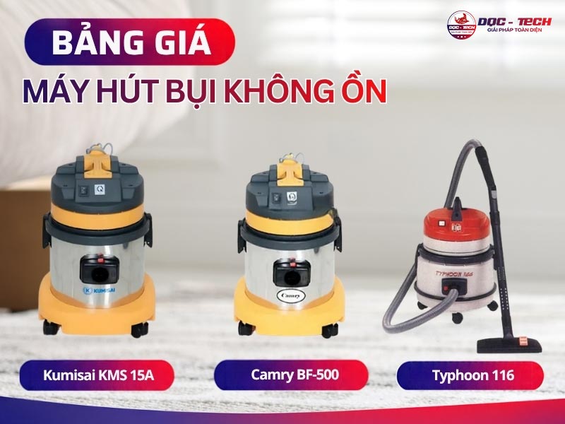 Máy hút bụi không ồn bảng giá