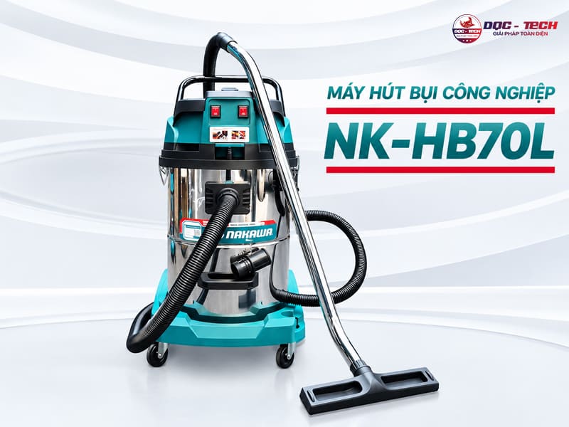 Máy hút bụi nhà xưởng NAKAWA NK-HB70L giúp hạn chế bụi phát tán