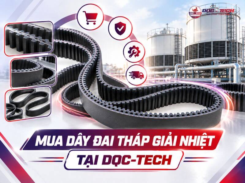 DQC-TECH phân phối dây đai tháp giải nhiệt chất lượng cao, giá tốt