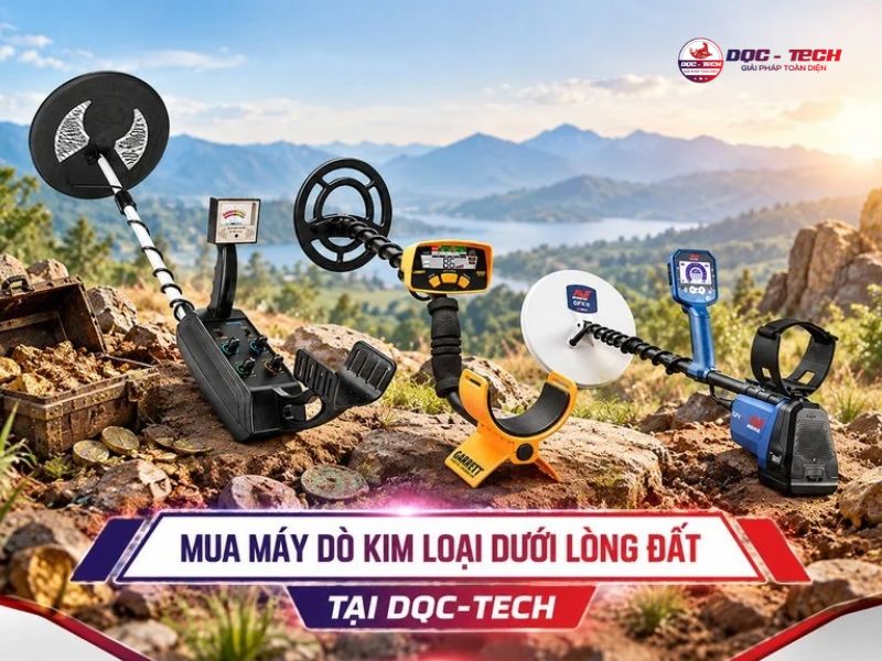 Đầu tư máy dò kim loại dưới lòng đất chính hãng, giá tốt tại DQC-TECH