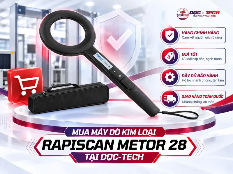 Đầu tư máy dò kim loại Rapiscan Metor 28 chính hãng tại DQC-TECH