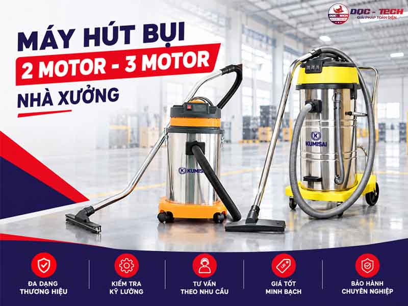 mua máy hút bụi 2 motor và 3 motor chính hãng tại dqc tech