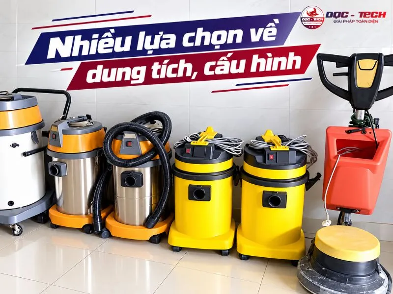 Mua máy hút bụi cũ có nhiều lựa chọn về dung tích, cấu hình