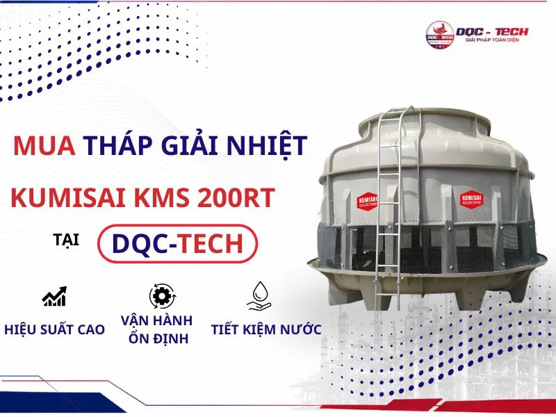 DQC-TECH phân phối chính hãng tháp giải nhiệt Kumisai KMS 200RT