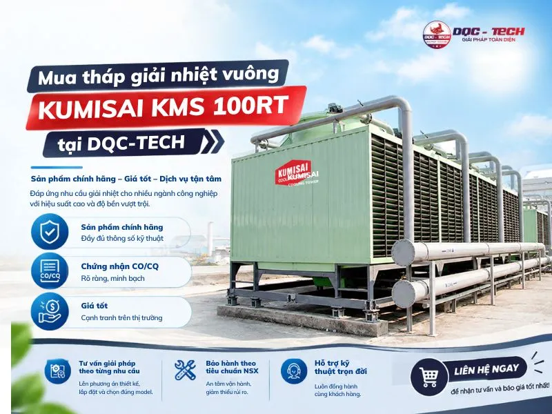 DQC-TECH là địa chỉ tin cậy để mua tháp giải nhiệt Kumisai KMS 100RT chính hãng