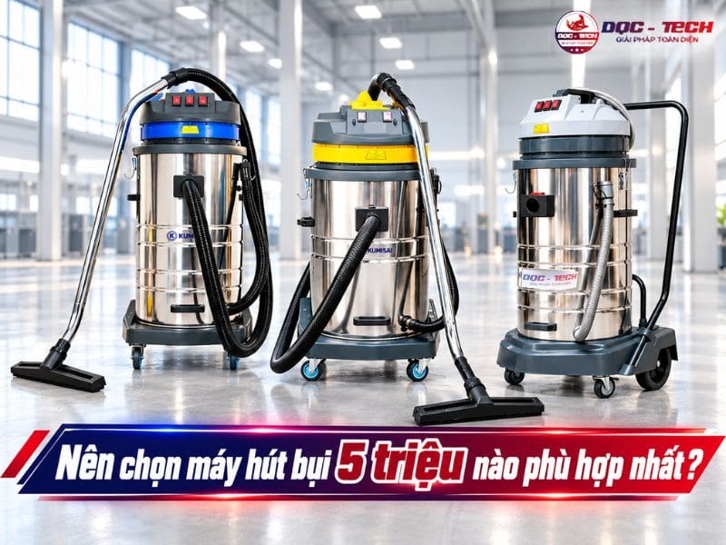 Nên chọn máy hút bụi theo loại bụi và lượng bụi nhiều hay ít