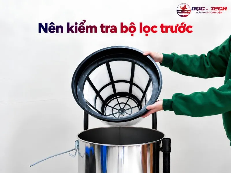 Nên kiểm tra bộ lọc máy hút bụi 5 triệu trước khi mua