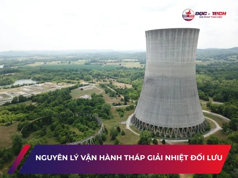 Khám phá nguyên lý hoạt động của tháp tản nhiệt đối lưu