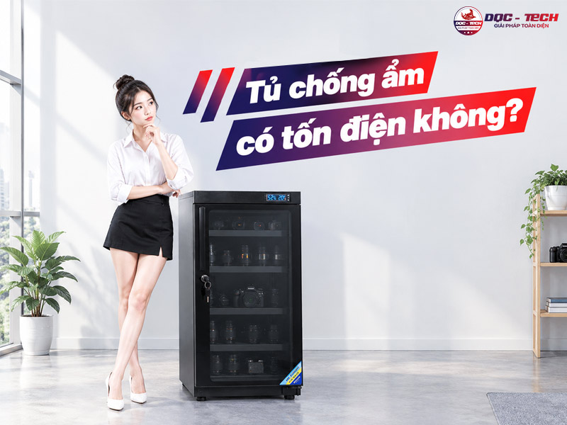 Tủ chống ẩm có tốn điện không