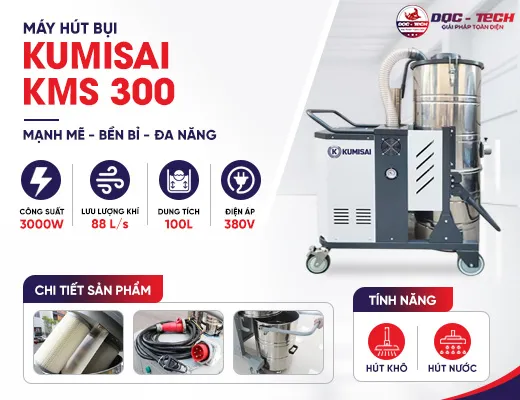 Máy hút bụi chuyên dụng Kumisai KMS 300