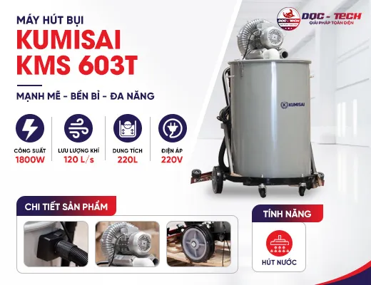 Máy hút bụi công nghiệp Kumisai KMS 603T 220L