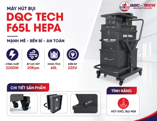 Máy hút bụi công nghiệp DQC Tech F65L HEPA