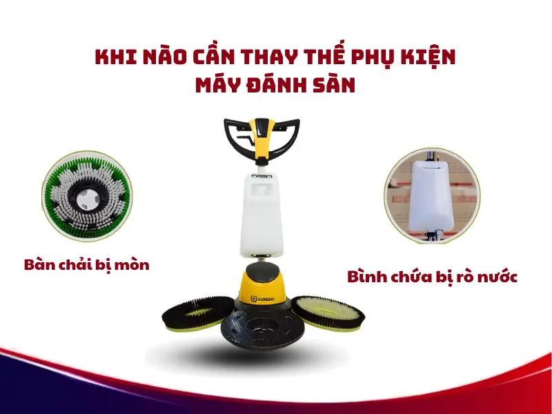 phụ kiện máy chà sàn khi nào cần thay