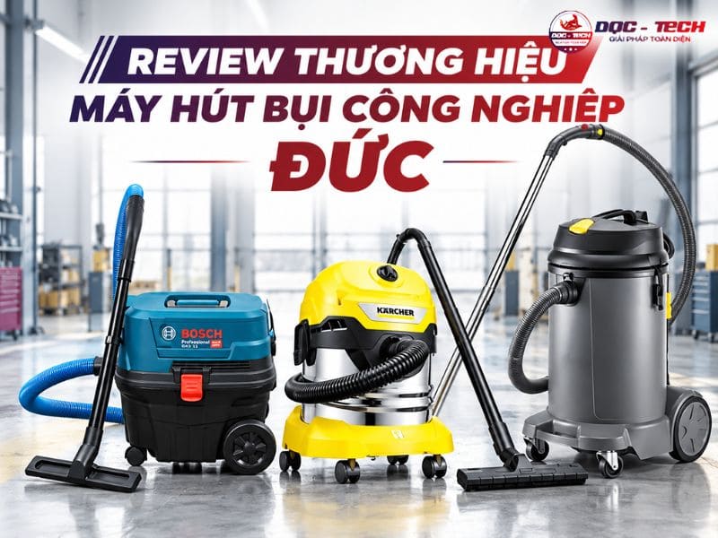 Review tương hiệu máy hút bụi Đức nào tốt nhất