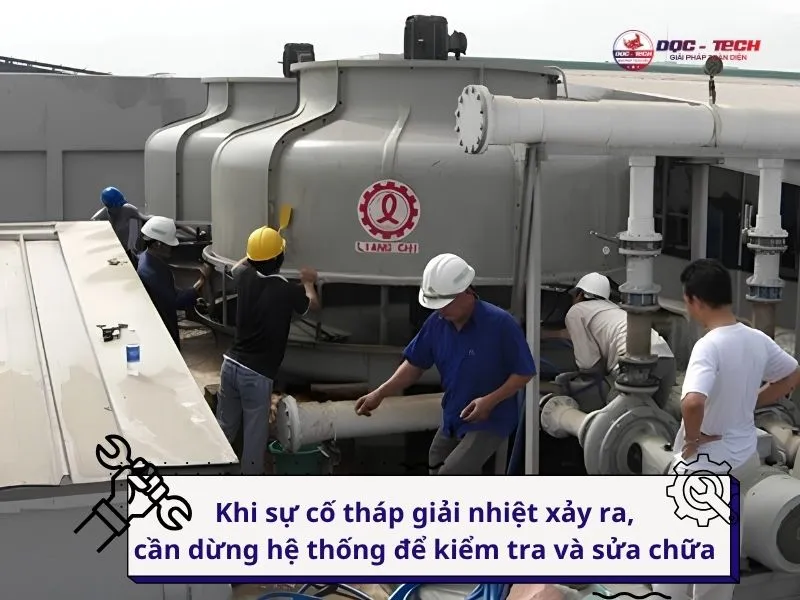 Sự cố tháp giải nhiệt ảnh hưởng trực tiếp đến sản xuất Sự cố tháp giải nhiệt ảnh hưởng trực tiếp đến sản xuất