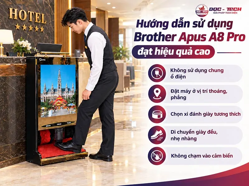 sử dụng máy đánh giày Brother Apus A8 Pro đạt hiệu quả cao