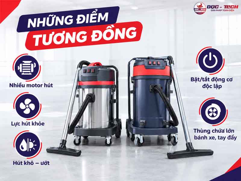 sự tương đồng giữa 2 máy hút bụi công nghiệp 2 motor và 3 motor